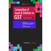 Bharat's Compendium of Issues & Solutions in GST by CA. Madhukar N. Hiregange, Adv. K. S. Naveen Kumar